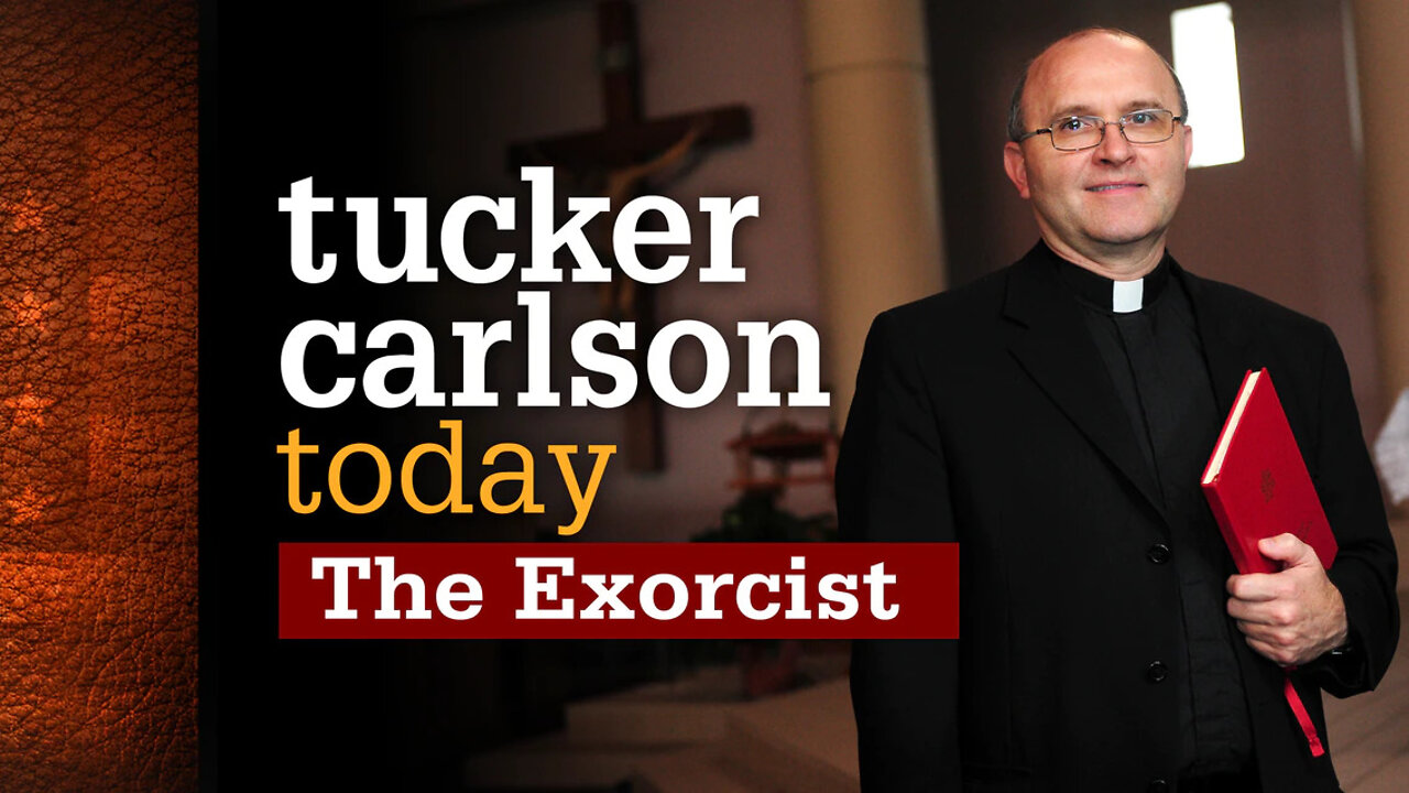 Tucker Carlson Today S02E56 - The Exorcist