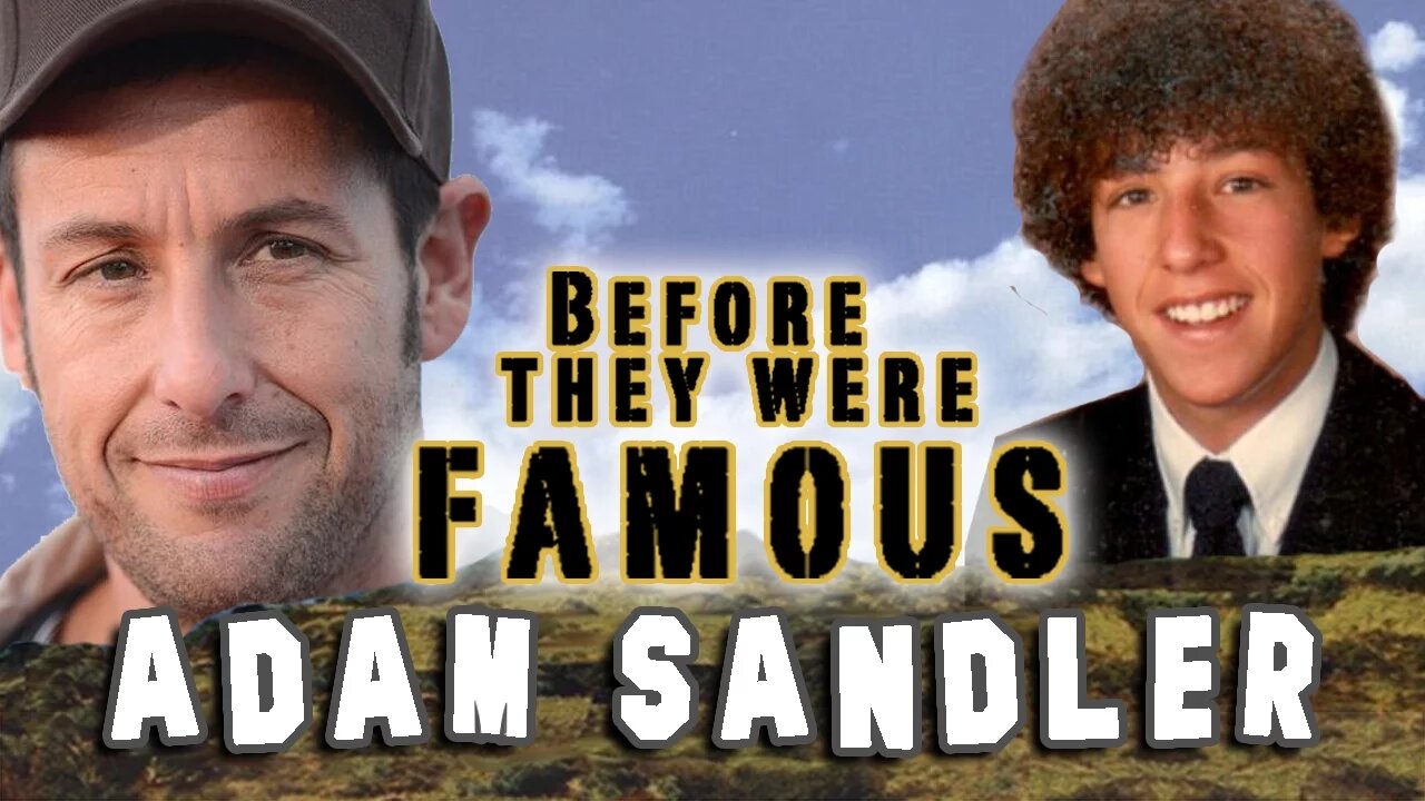 ADAM SANDLER - Before They Were Famous