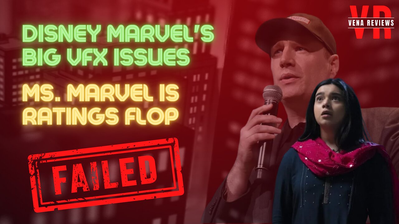 Marvel has Big VfX Issues and Artists talk about why & Ms.Marvel is a Ratings Flop.