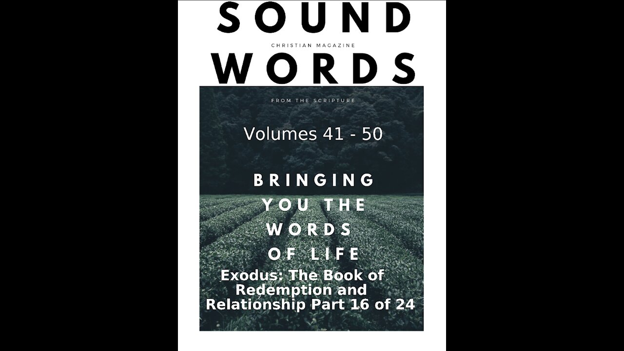 Sound Words, Exodus, The Book of Redemption and Relationship, part 16 of 24