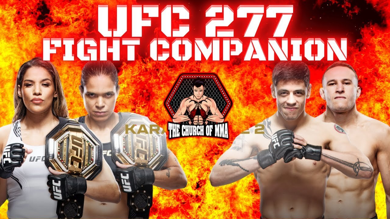 UFC 277 Fight Companion: Amanda Nunes vs Julianna Pena II | Brandon Moreno vs Kai Kara France II |