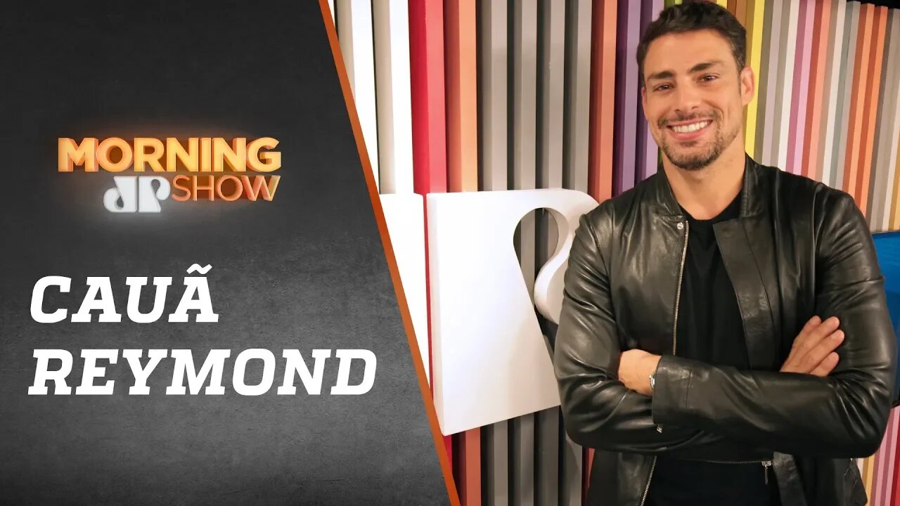 Cauã Reymond - Morning Show - 05/07/18