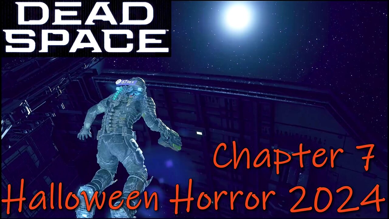 Dead Space Remake- How Bad Is It?- Halloween Horror 2024- Chapter 7: Into The Void