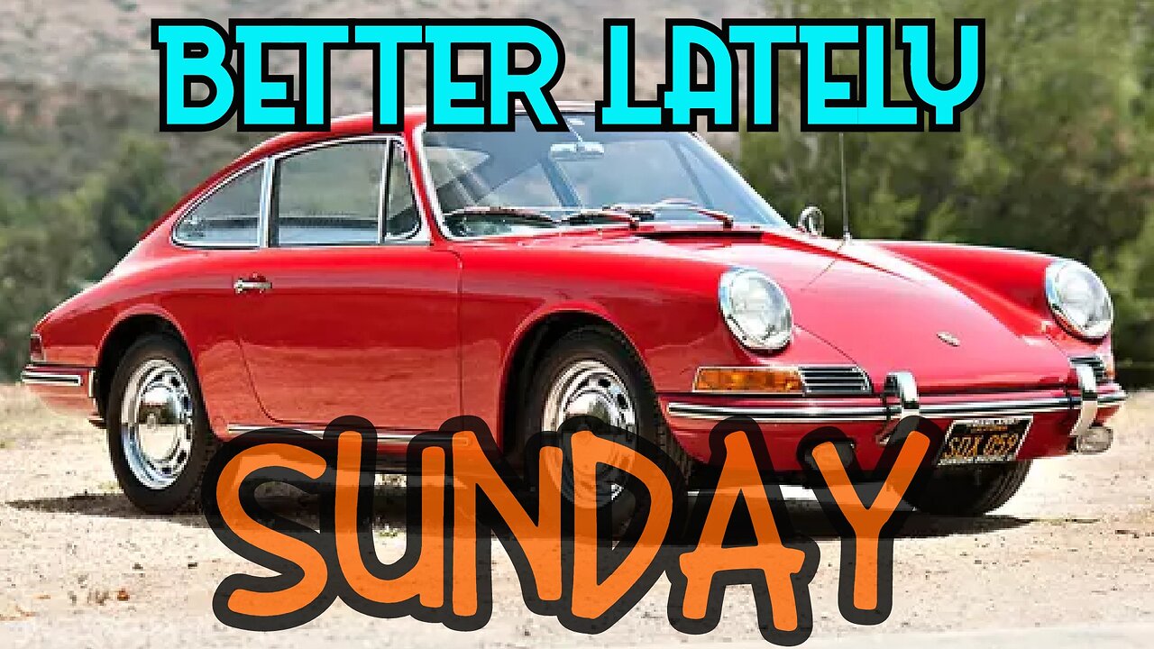 Better Lately - Sunday