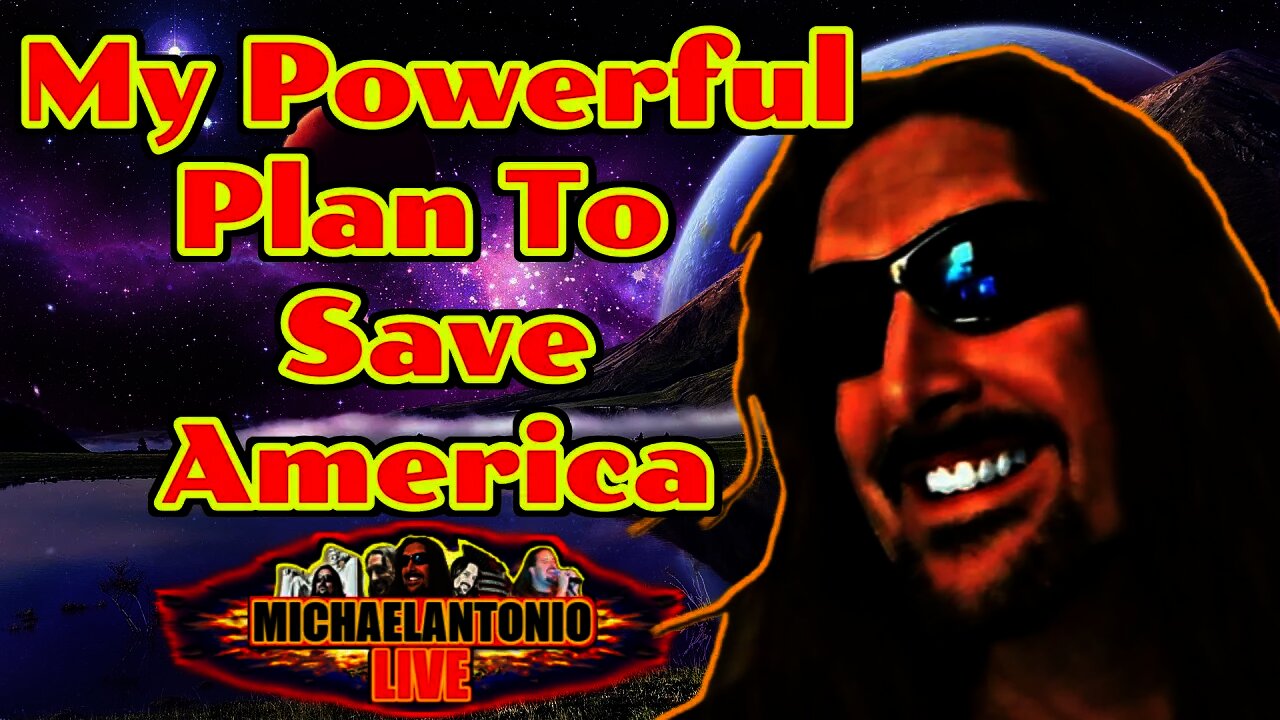 My Powerful Plan To Save America! The Only Way!!!