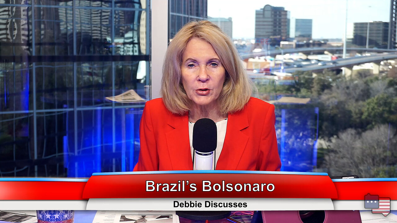 Brazil’s Bolsonaro | Debbie Discusses 1.11.23