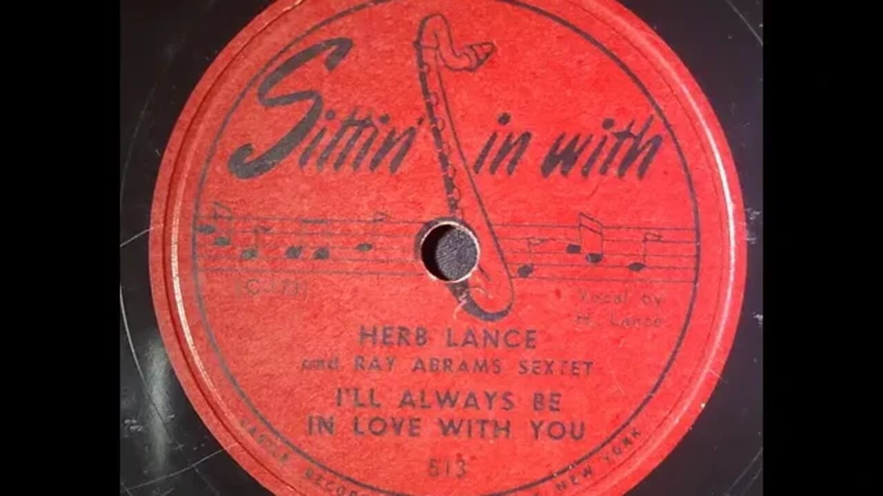 Herb Lance, Ray Abrams Sextet – I'll Always Be in Love With You