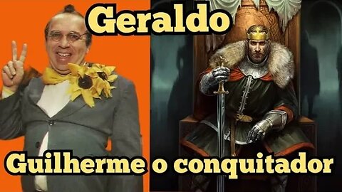 Escolinha do Professor Raimundo; Geraldo, Guilherme o conquistador!