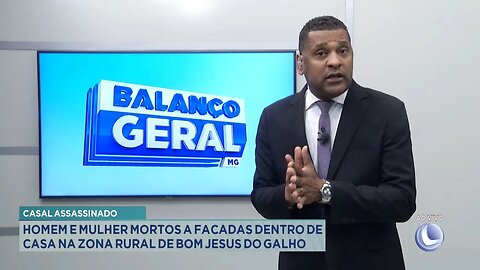 Casal Assassinado Homem e Mulher Mortos a Facadas dentro de Casa na Zona Rural de Bom Jesus do Galho