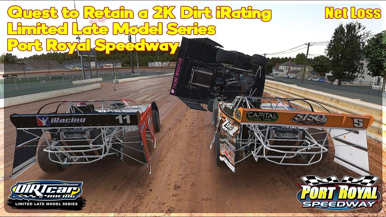 Quest to Retain 2k iRating in the Limited Late Model Series - Port Royal Speedway - iRacing Dirt