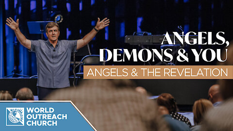 Angels, Demons & You — Angels & The Revelation