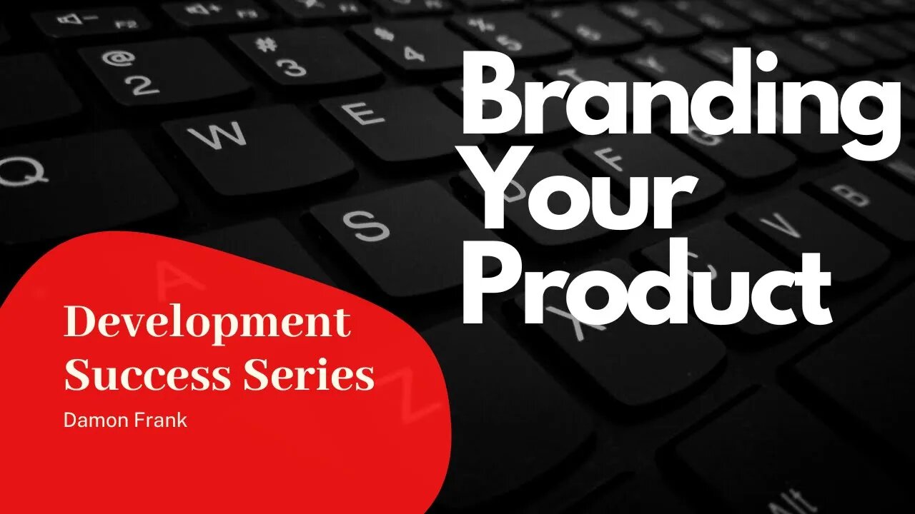 Development Success Series Branding with Damon Frank