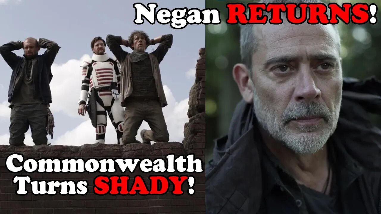 Negan's BACK as the Commonwealth Turns SHADY! - The Walking Dead Season 11 Episode 13 Review!