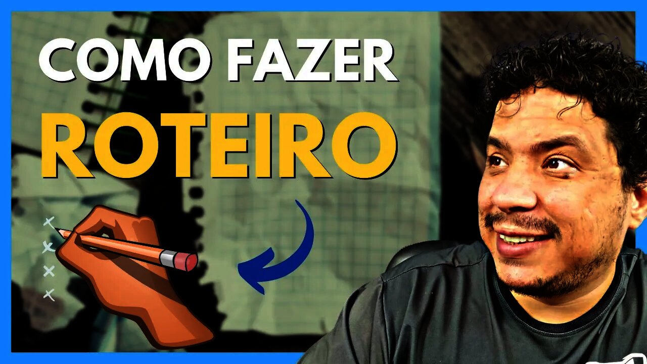 Como Criar um Roteiro para Videos