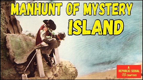 Manhunt of Mystery Island (1945) Complete 15 Chapter Serial