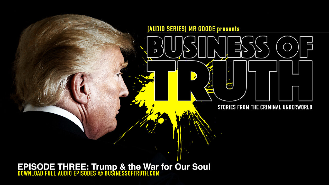 EPISODE THREE: Trump & the War on Our Soul