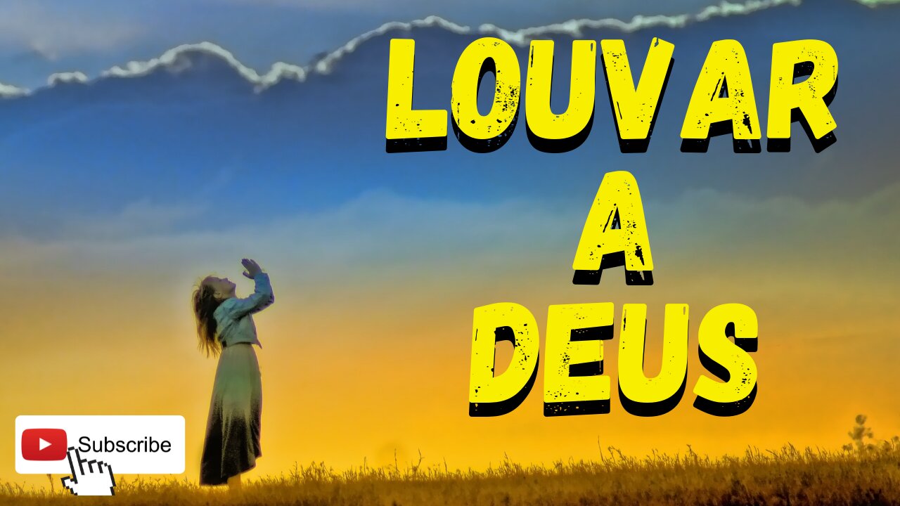 LOUVAR A DEUS....