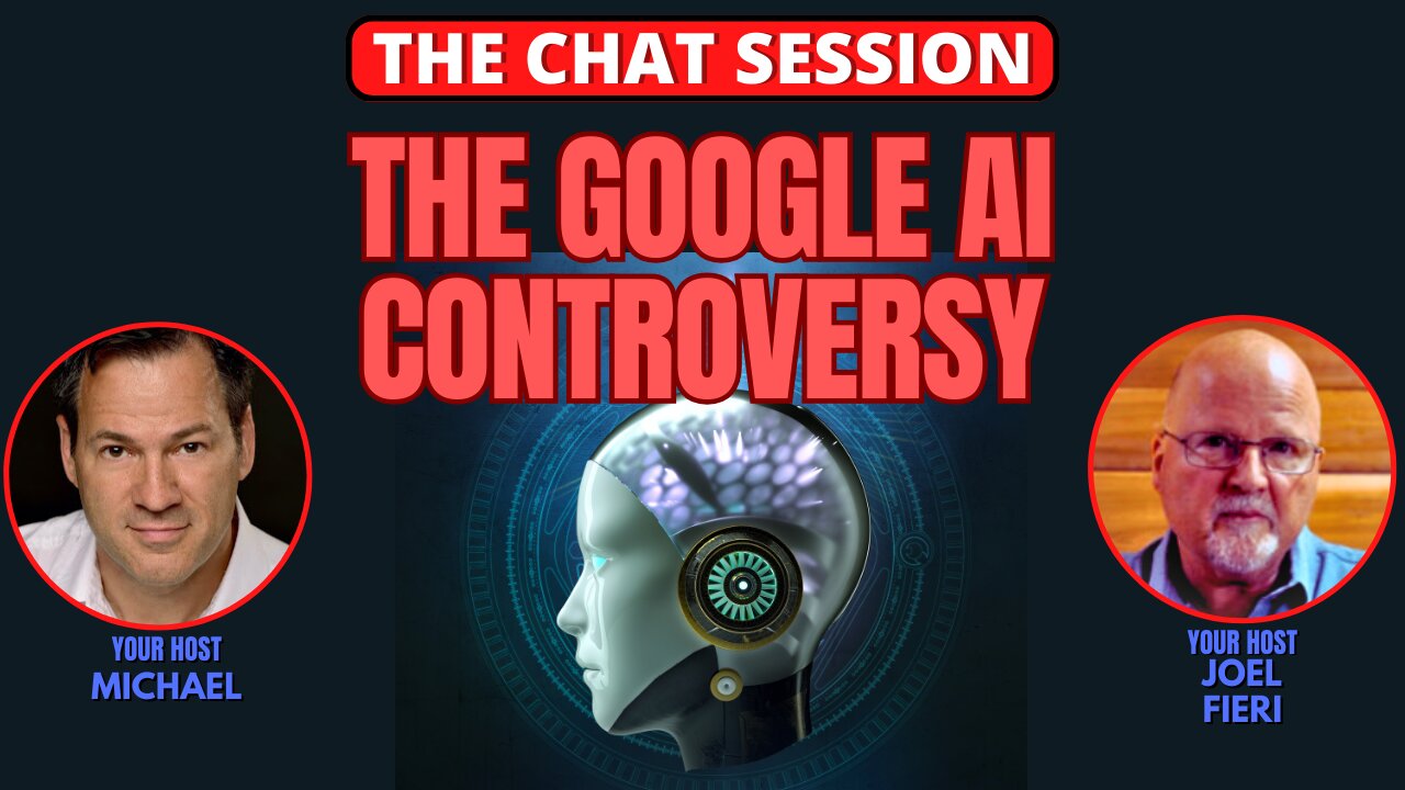 THE GOOGLE AI CONTROVERSY | THE CHAT SESSION