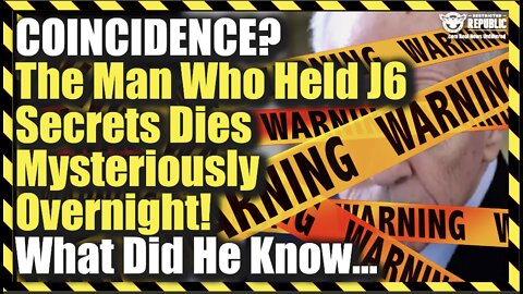 Coincidence? The Man Who Held J6 Secrets Dies Mysteriously Overnight—What Did He Know?