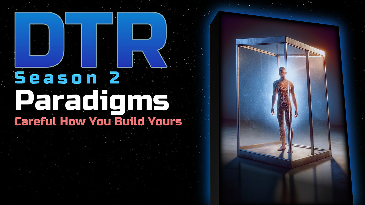 DTR Ep 162: Paradigms