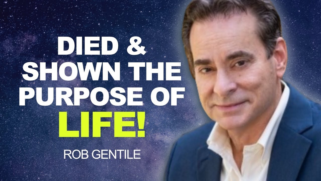 CLINICALLY DEAD & Shown the TRUTH of OUR EXISTENCE! | Rob Gentile