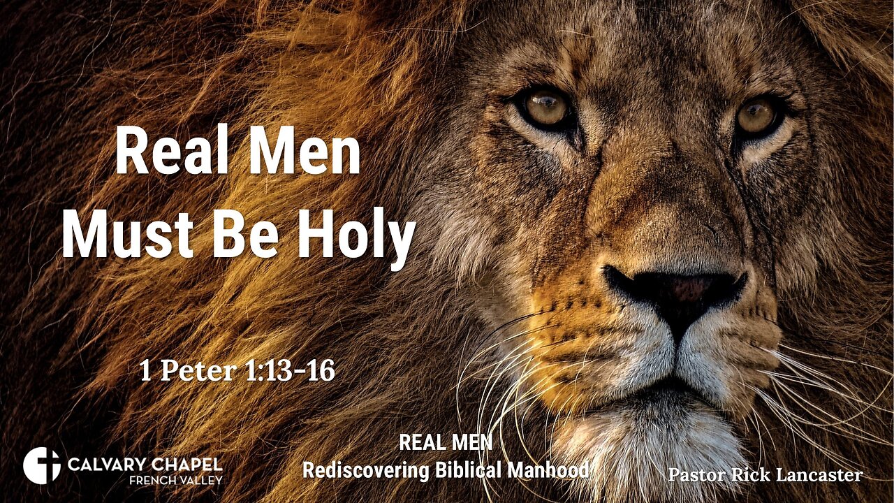 Real Men Must be Holy! – 1 Peter 1:13-16 - Men's Breakfast – June 15, 2024