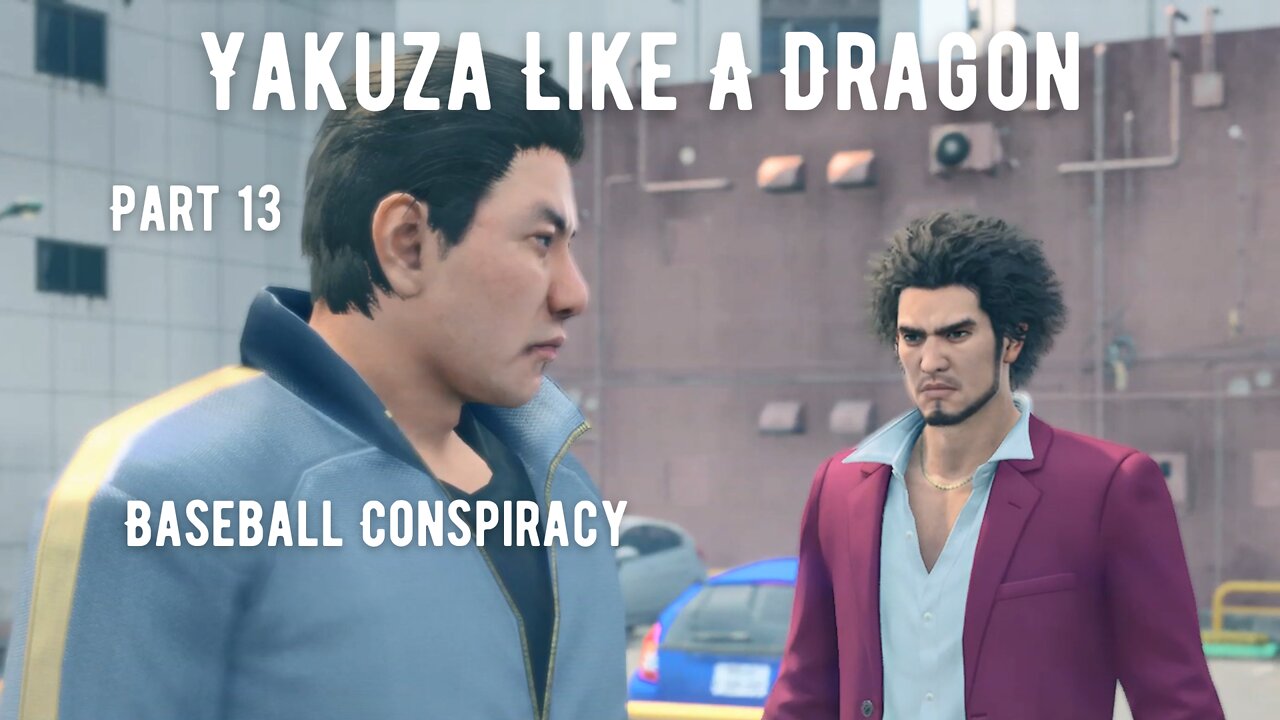 Yakuza Like A Dragon Playthrough Part 13 : Baseball Conspiracy