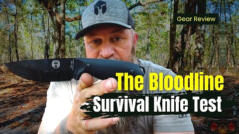 The Bloodline Survival Knife Test