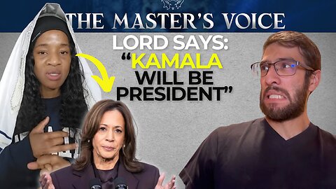 Celestial: “The LORD says Kamala will become president!” (Master’s Voice Prophecy Blog)