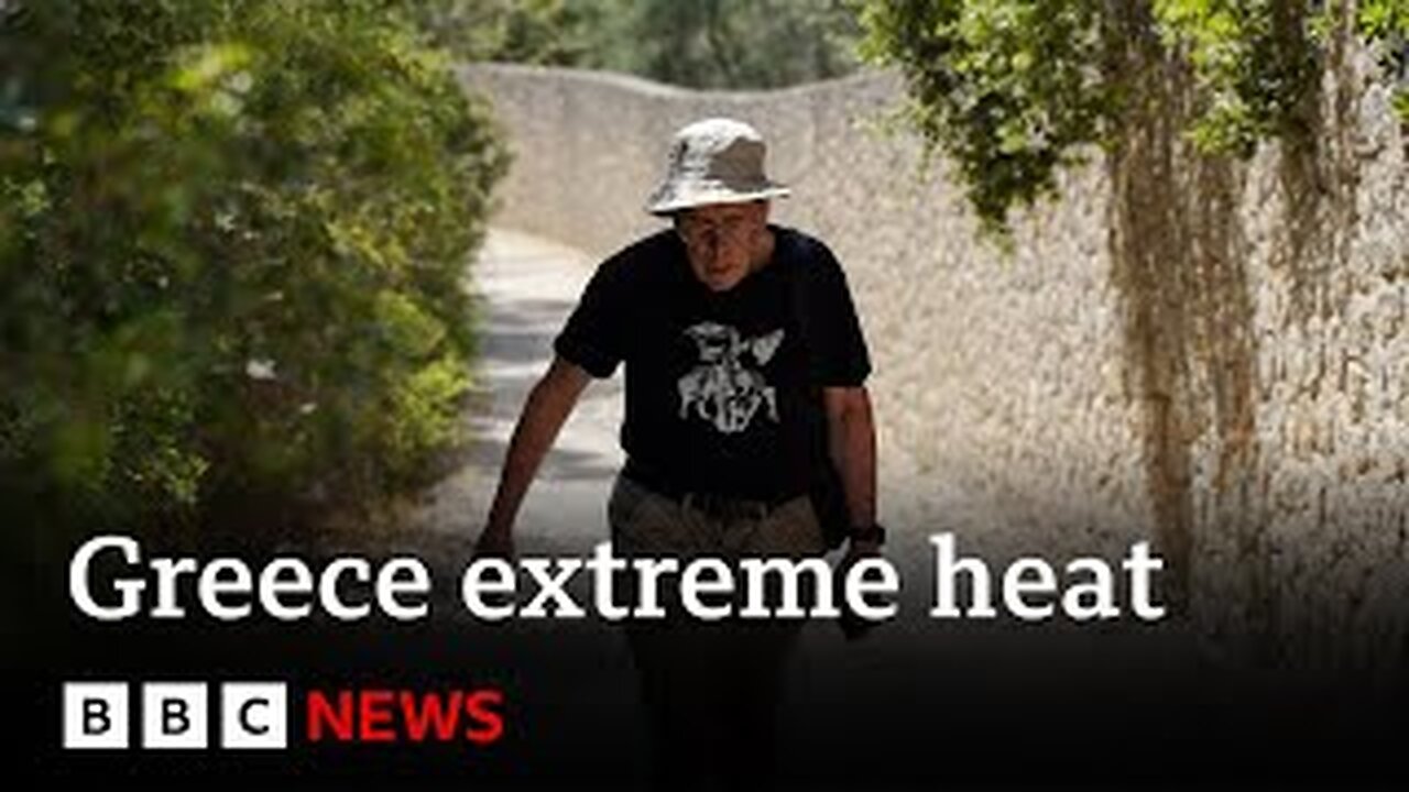 Greece issues extreme heat and weatherwarnings | BBC News