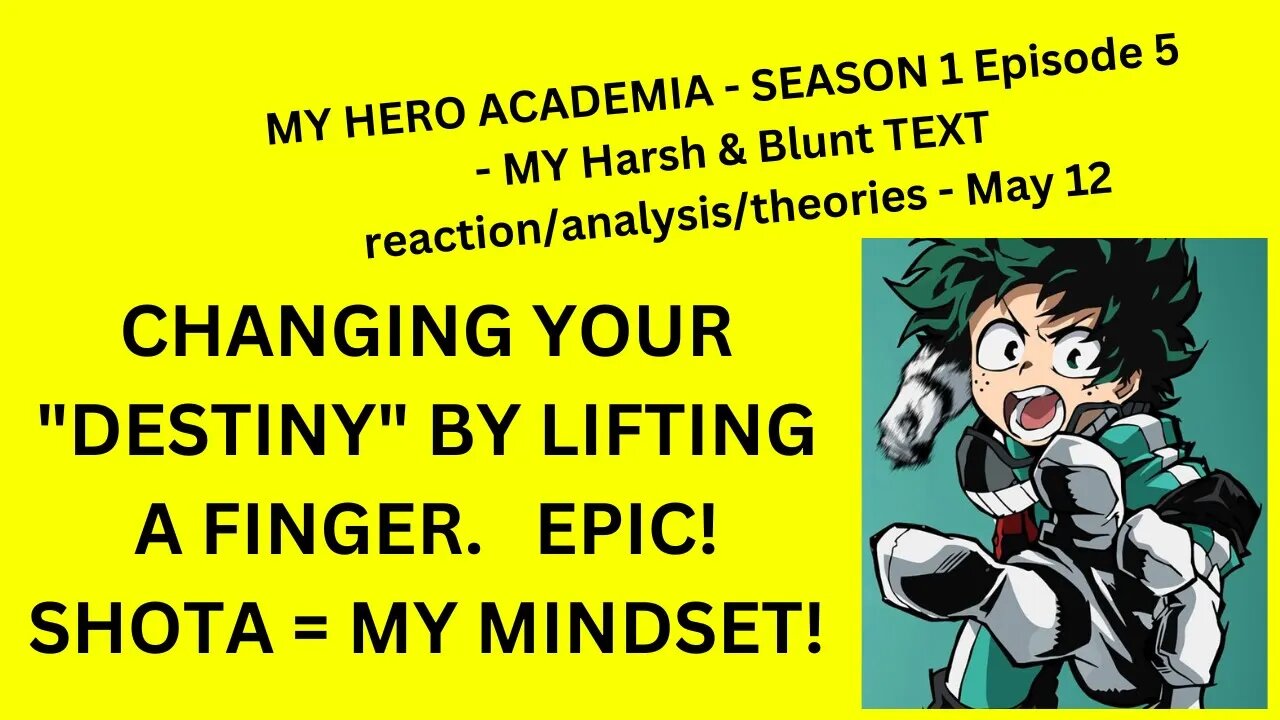 MY HERO ACADEMIA - SEASON 1 Episode 5 - MY Harsh & Blunt TEXT reaction/analysis/theories