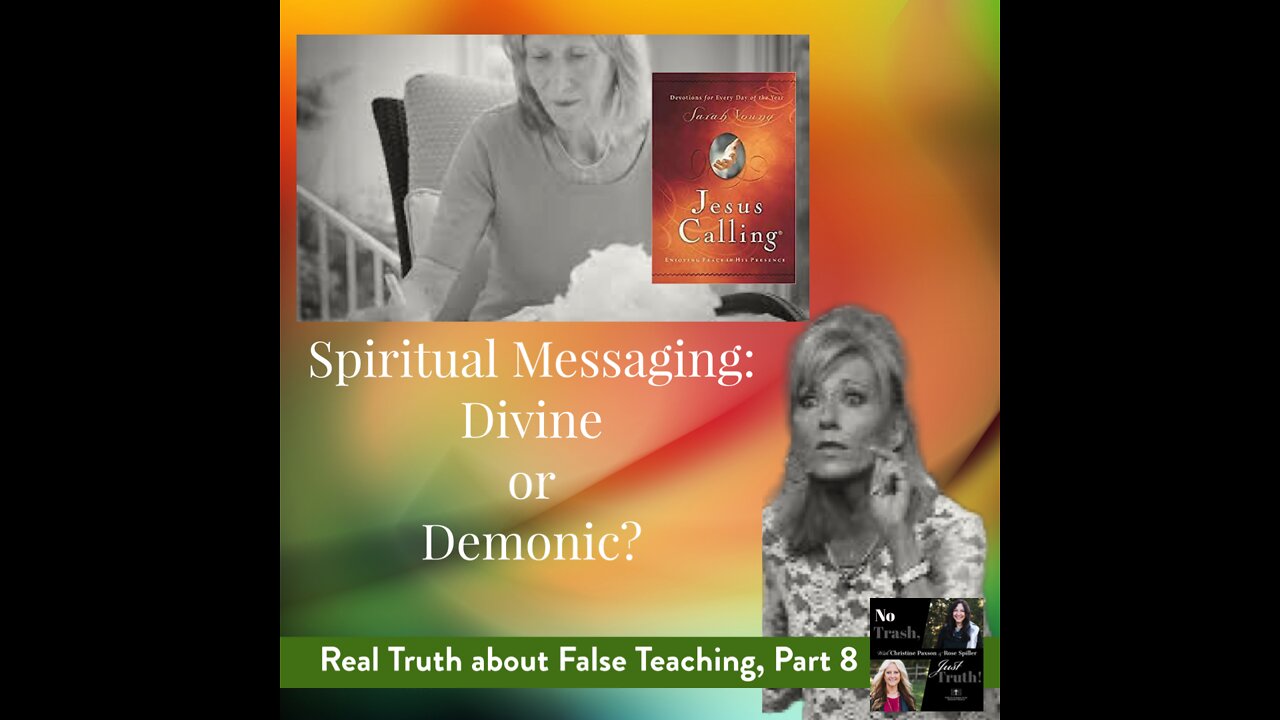 Excerpt from, "Spiritual Messaging - Divine or Demonic?"