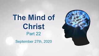 The Mind of Christ Part 22