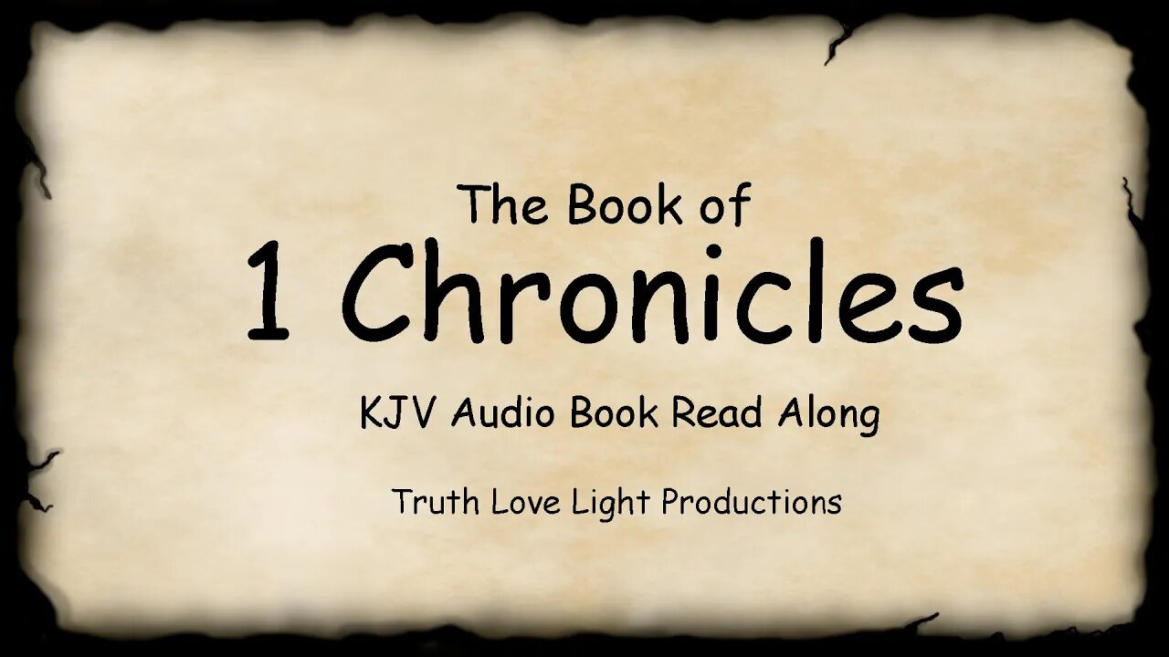 The First Book of Chronicles (1Chronicles Complete). KJV Bible Audio Book Read Along