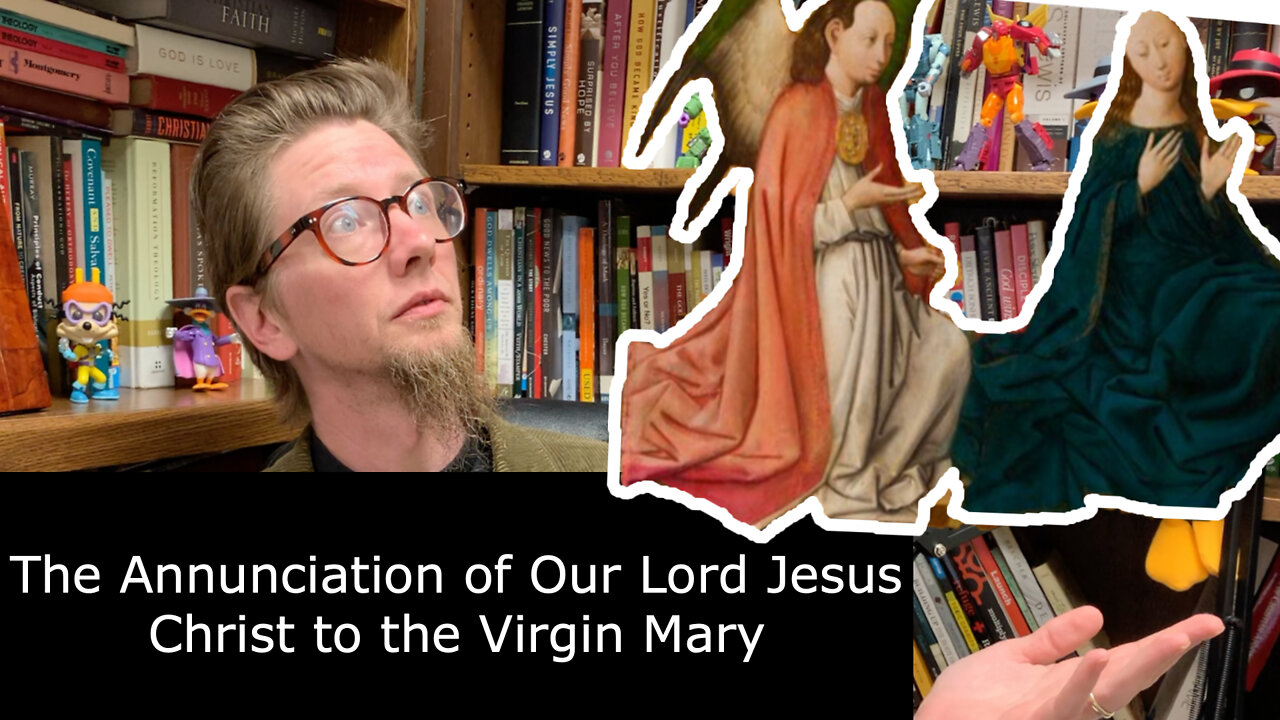 The Annunciation of Our Lord | #incarnation #anglican #theology