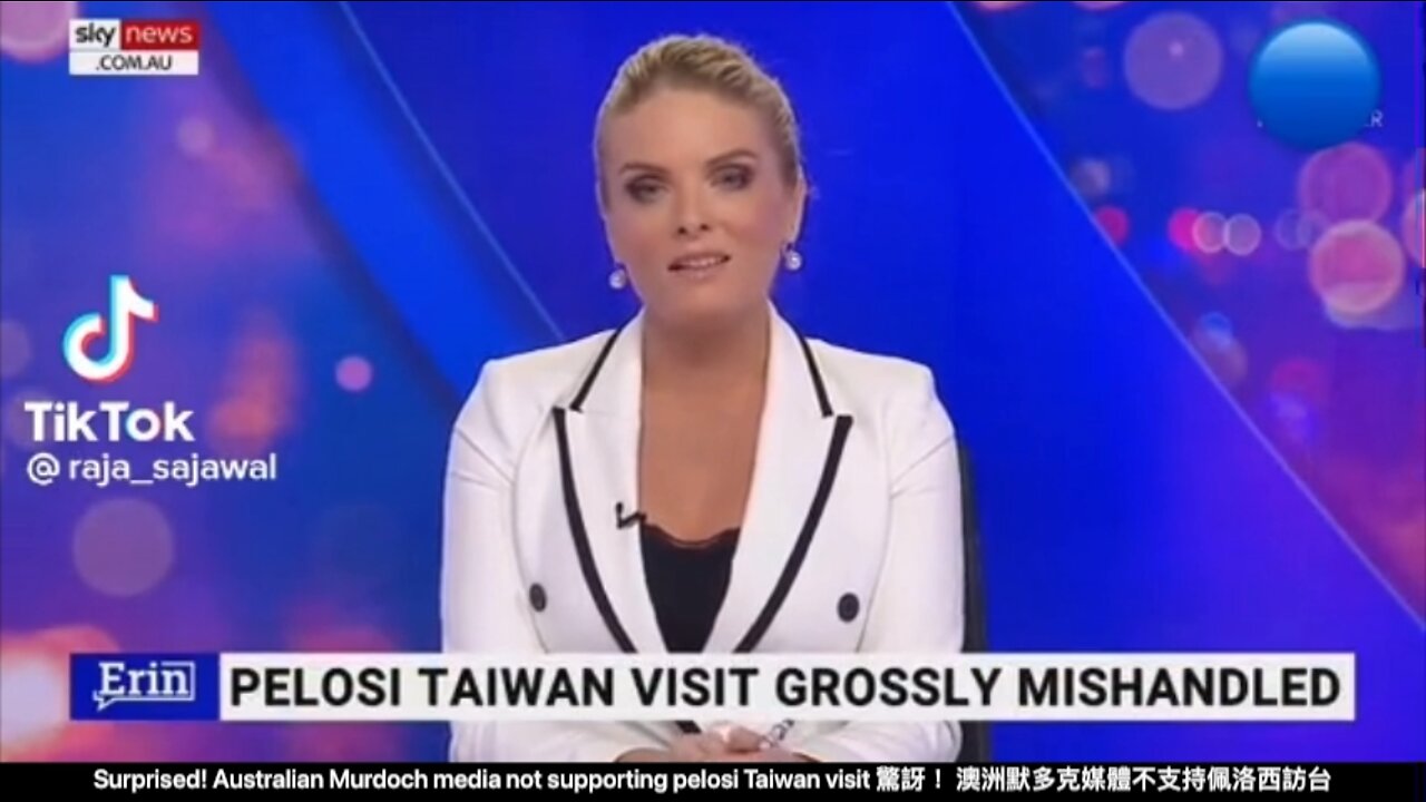 Surprised! Australian Murdoch media not supporting pelosi Taiwan visit