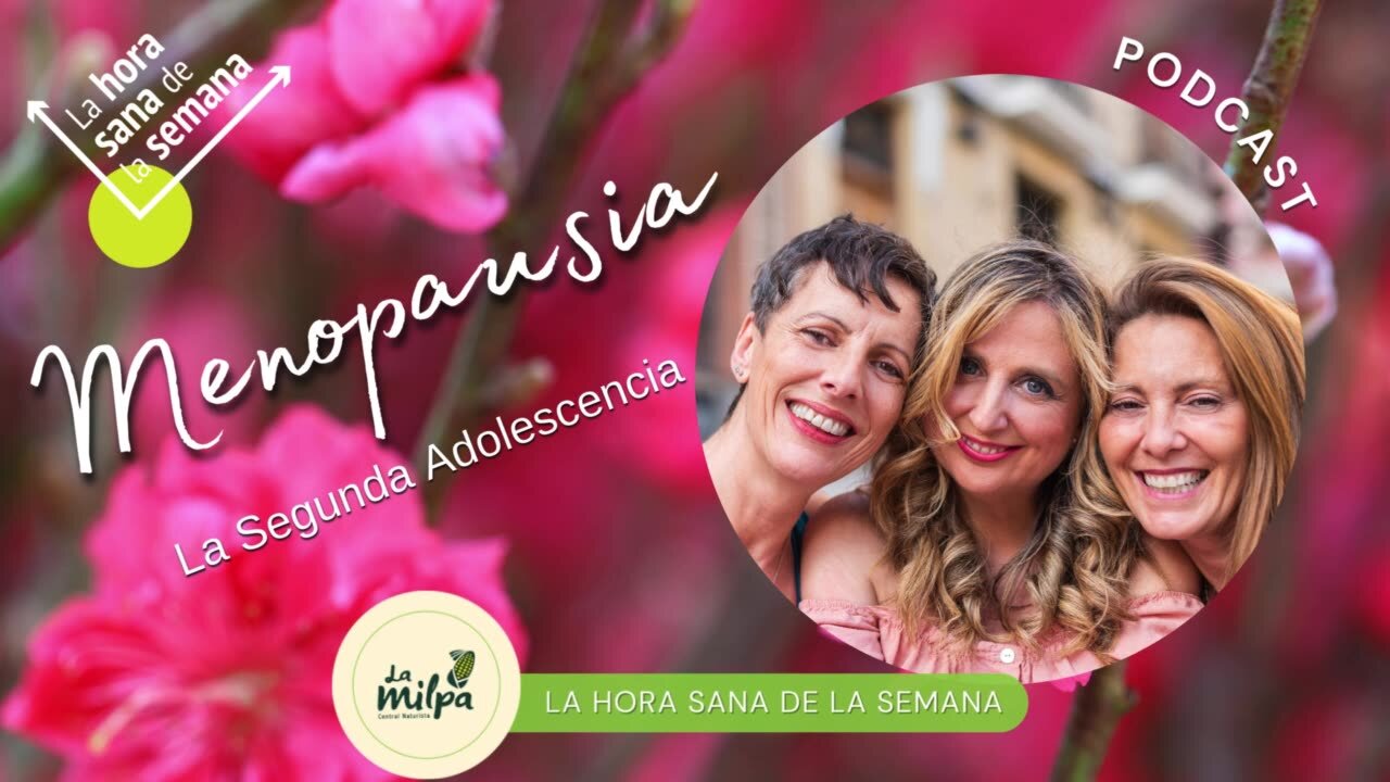 La Menopausia la Segunda Adolescencia