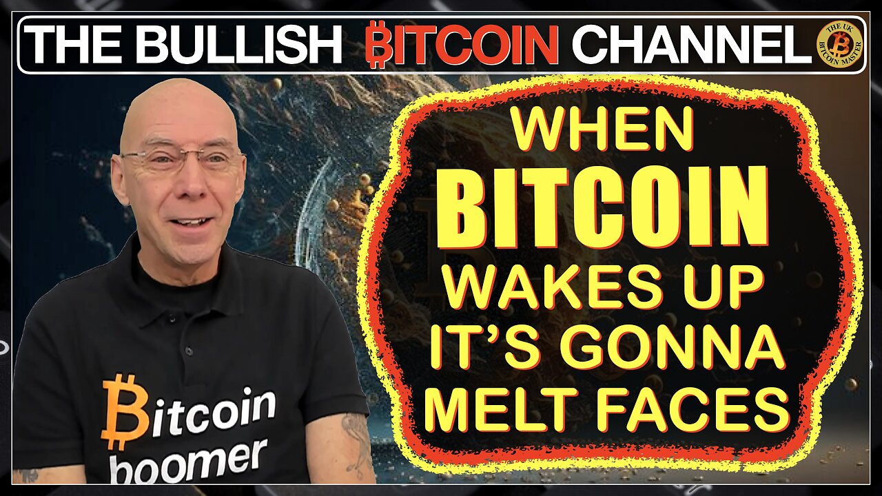 🇬🇧 When BITCOIN wakes up it’s gonna melt faces!!! (Ep 648) 🚀