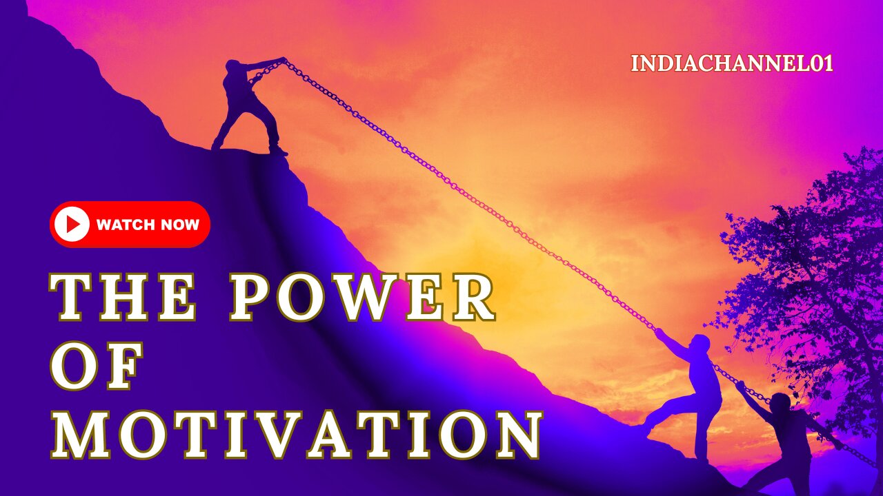 The Power of Motivation: Tips to Keep You Going Towards Success.