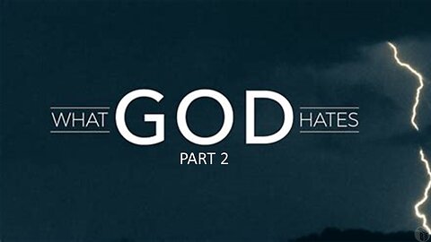 What God Hates - Part 2