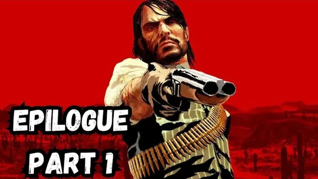 Red Dead Redemption 2 - Epilogue part 1 Gameplay Walkthrough