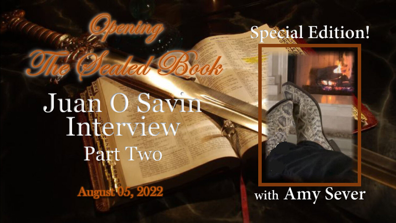 08/05 The Sealed Book Special Edition - Juan O Savin Interview Part Two