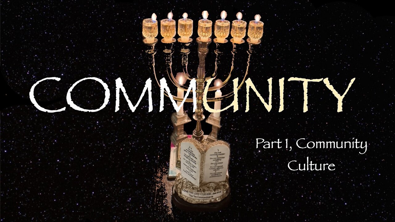 Community, Part 1: Community Culture