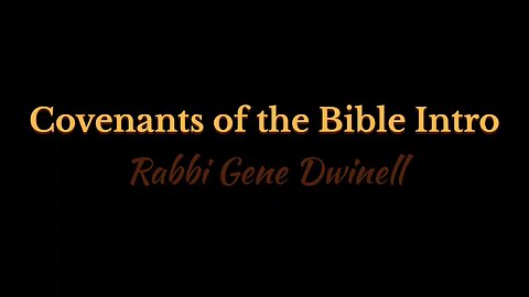 Covenants of the Bible Intro