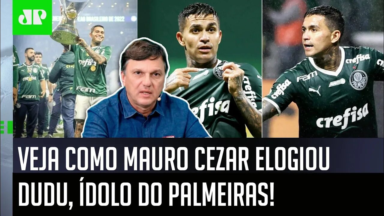 "ISSO pra mim é MUITO CLARO! O Dudu é um jogador que..." Mauro Cezar ELOGIA o ÍDOLO do Palmeiras!