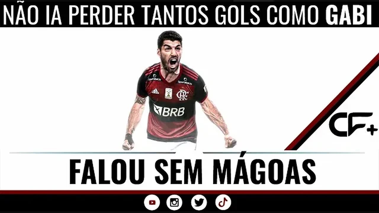 ⚫🔴 Suárez falou sobre o Flamengo