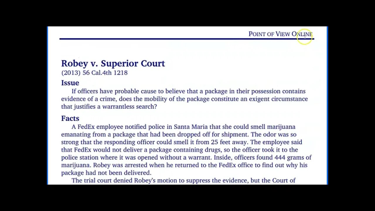 Part 5 of 8 - Police Exigency & Warrantless Entry Explained - Case Robey V Superior Court