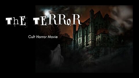 The Terror Horror Movie - Hauntings and Black Magic-Cult Film