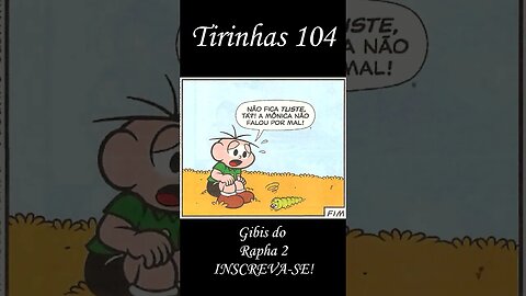 Tirinhas da Turma da Mônica nº 104 | Gibis do Rapha 2