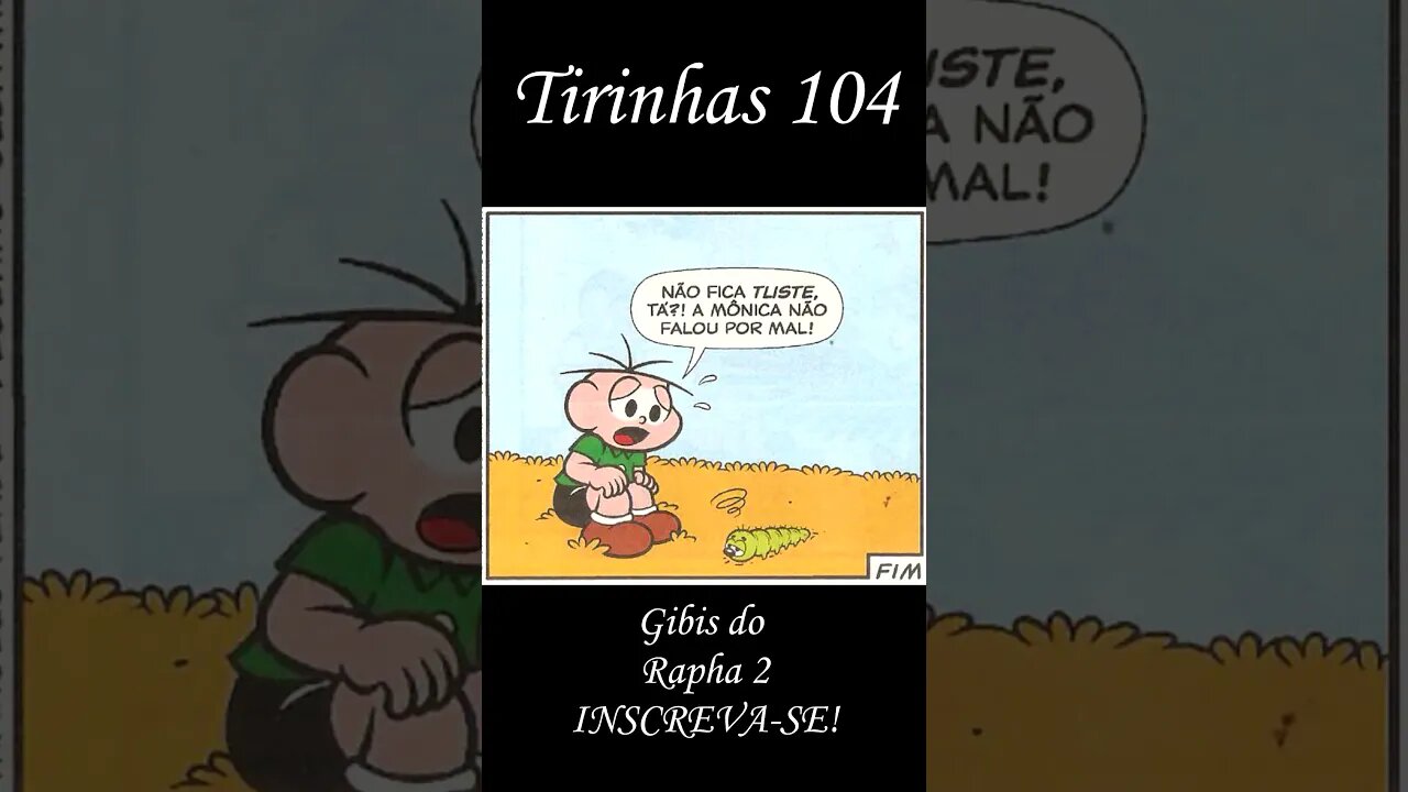 Tirinhas da Turma da Mônica nº 104 | Gibis do Rapha 2